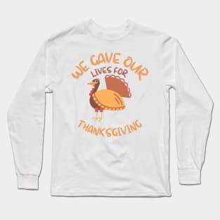 Thanksgiving Turkey Confession Long Sleeve T-Shirt